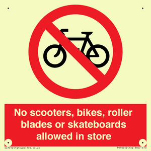 No scooters, bikes, roller blades or skateboards allowed in store